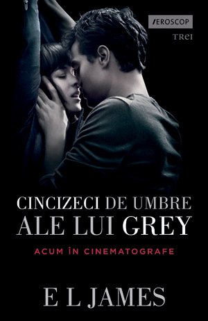 Cincizeci de umbre ale lui Grey (seria Fifty Shades of Grey, vol. 1) - E L James