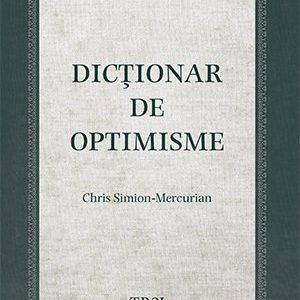 cover-1635.jpg Dicționar de optimisme - Chris Simion - Mercurian