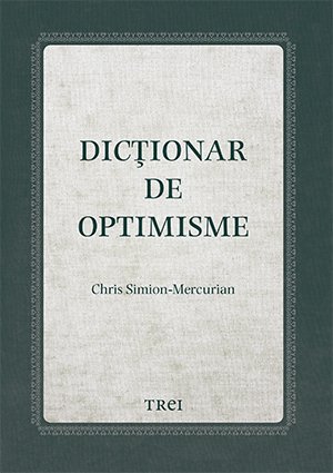 cover-1635.jpg Dicționar de optimisme - Chris Simion - Mercurian