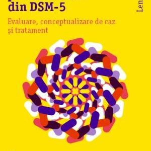 Tulburările de personalitate din DSM-5. Evaluare, conceptualizare de caz și tratament - Len Sperry