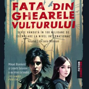 Fata din ghearele vulturului (seria Millennium, vol. 7) - Karin Smirnoff