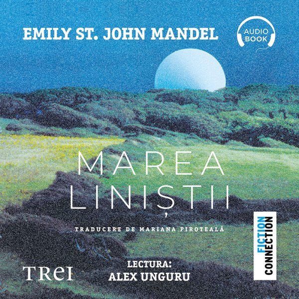 Marea liniștii - Audiobook - Emily St. John Mandel