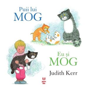 Puii lui Mog. Eu şi Mog - Judith Kerr