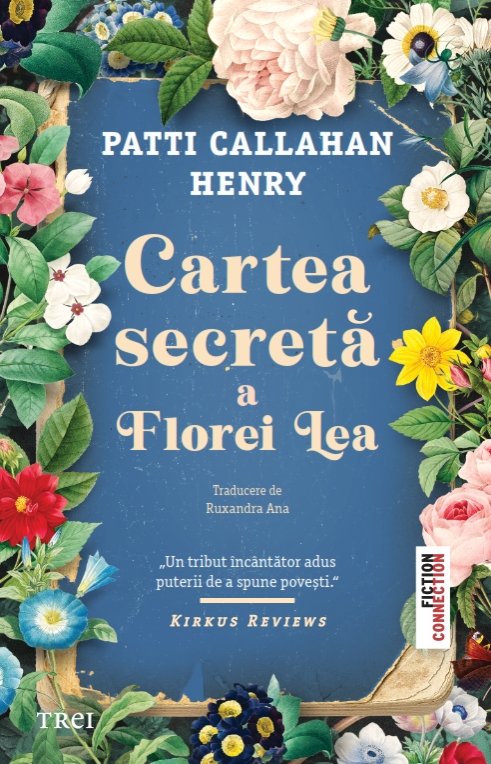 Cartea secretă a Florei Lea - Patti  Callahan