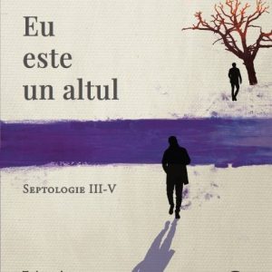 Eu este un altul. Septologie III-V - Jon Fosse