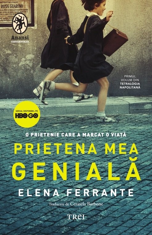 Prietena mea genială. Ediție Tie-in (Tetralogia Napolitană, vol. 1) - Elena Ferrante