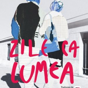 Zile ca lumea - Jenny Mustard
