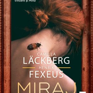 Miraj (seria Vincent și Mina, vol. 3) - Camilla Läckberg