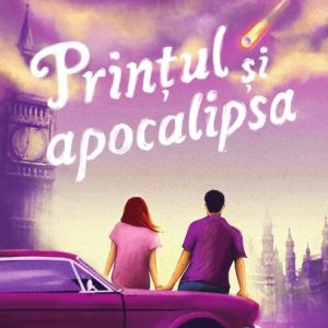 Prințul și apocalipsa - Kara McDowell