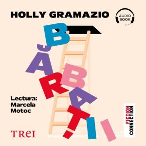 Bărbații - Audiobook - Holly Gramazio