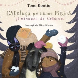 Cățelușa pe nume Pisică și minunea de Crăciun                      - Tomi Kontio