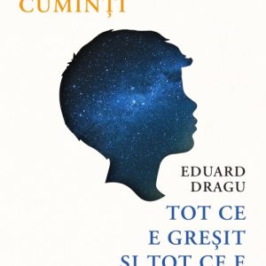 Mâini cuminți. Tot ce e greşit şi tot ce e frumos pe lume - Ana Dragu
