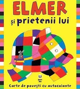 Elmer și prietenii lui. Carte de povești cu autocolante - David McKee