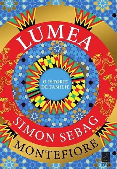 cover-4563.jpg Lumea. O istorie de familie - Simon Sebag Montefiore