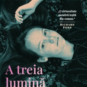 A treia lumină - Claire Keegan