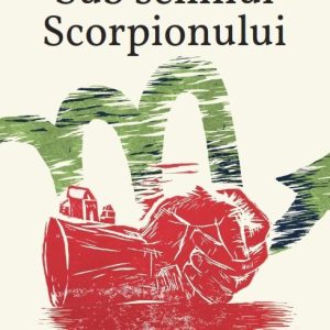 Sub semnul Scorpionului - Ion Mărculescu