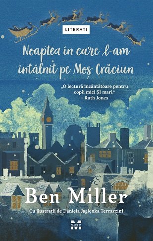 Noaptea în care l-am întâlnit pe Moș Crăciun - Ben Miller