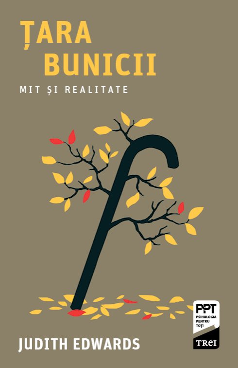 Țara bunicii. Mit și realitate - Judith Edwards