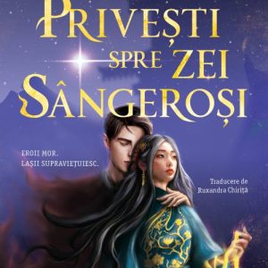 Să privești spre zei sângeroși - Molly X.Chang