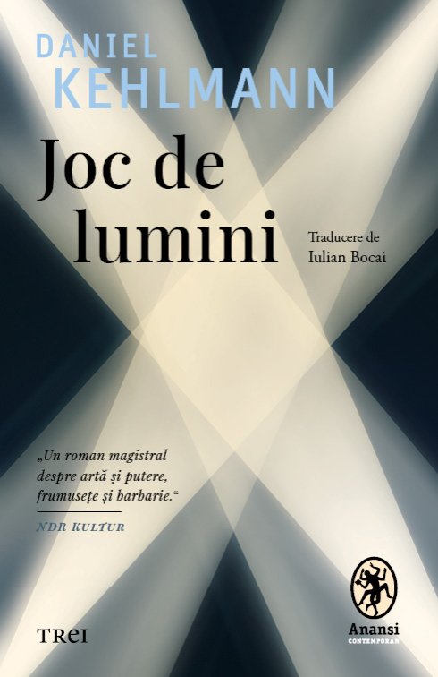 Joc de lumini - Daniel Kehlmann