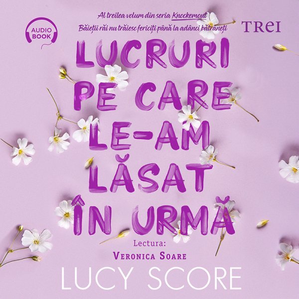 Lucruri pe care le-am lăsat în urmă (seria Knockemout, vol. 3) - Audiobook - Lucy Score