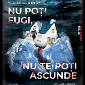 Nu poți fugi, nu te poți ascunde (Seria Black Ice, vol.1) - Yrsa Sigurdardóttir