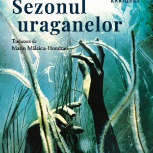 Sezonul uraganelor - Fernanda Melchor