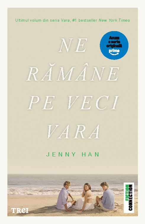 Ne rămâne pe veci vara (seria Vara, vol. 3, ediție tie-in) - Jenny Han