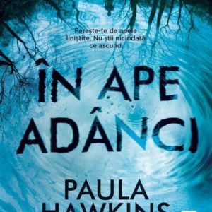 În ape adânci - Paula Hawkins