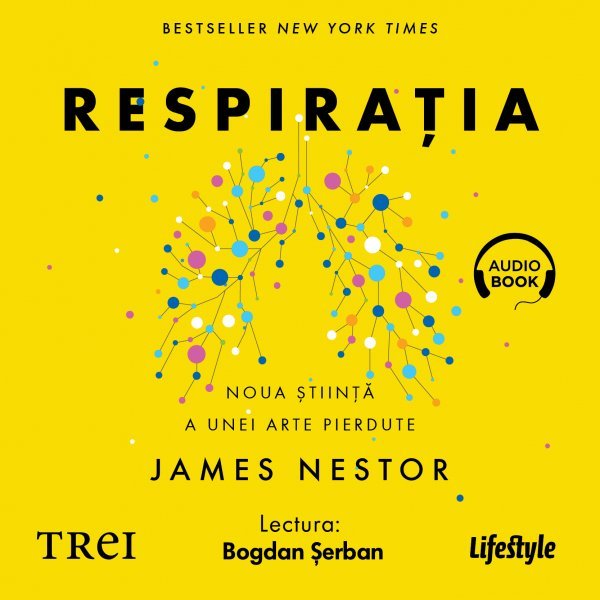 Respirația. O nouă știință a unei arte pierdute  - Audiobook - James Nestor