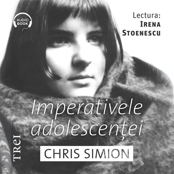 Imperativele adolescenței - Audiobook - Chris Simion - Mercurian