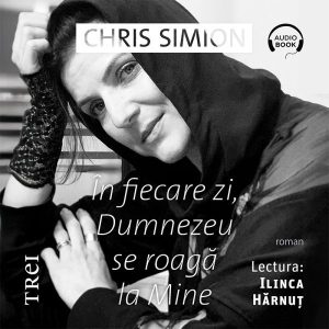 cover-7565.jpg În fiecare zi, Dumnezeu se roagă la Mine - Audiobook - Chris Simion - Mercurian