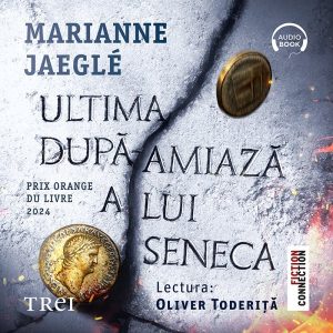 Ultima după-amiază a lui Seneca - Audiobook - Marianne Jeagle
