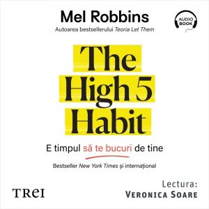 The High 5 Habit. E timpul să te bucuri de tine - Audiobook - Mel Robbins