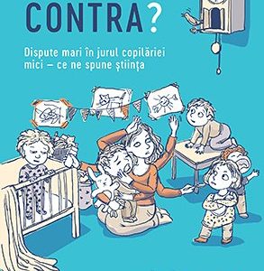 Pro sau contra? Dispute mari în jurul copilăriei mici – ce ne spune știința - Héloïse  Junier
