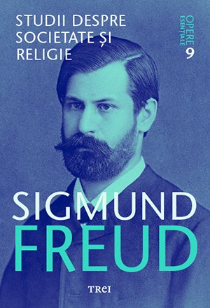 cover-801.jpg Studii despre societate și religie - Opere Esenţiale, vol. 9 - Sigmund Freud