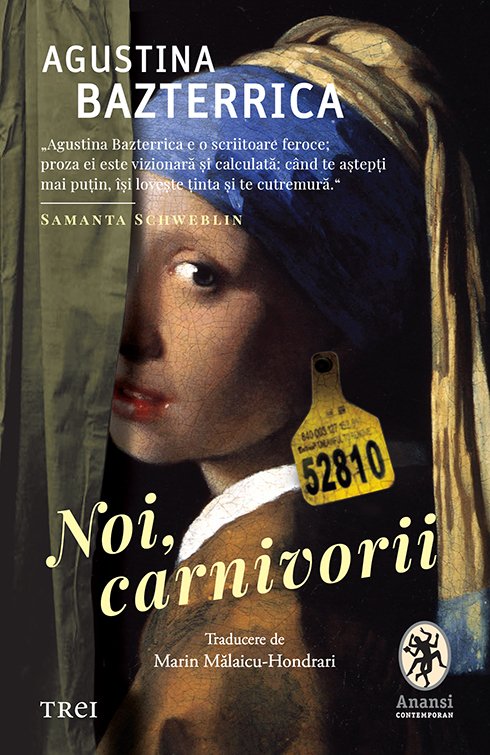 Noi, carnivorii - Agustina Bazterrica
