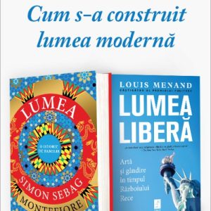 Pachet Cum s-a construit lumea modernă. Lumea. O istorie de familie/Lumea liberă - Simon Sebag Montefiore