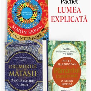 cover-8207.jpg Pachet Lumea explicată. Lumea/Drumurile mătăsii/Pământul transformat - Simon Sebag Montefiore