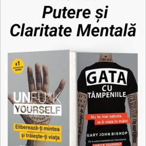 cover-8228.jpg Pachet Putere și Claritate Mentală. Unfu*k Yourself/Gata cu tâmpeniile - Gary John Bishop