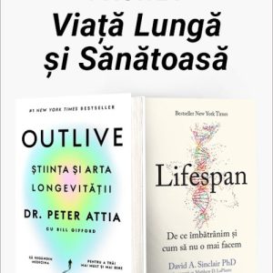 Pachet Viață Lungă și Sănătoasă. Outlive/Lifespan - Dr. Peter Attia