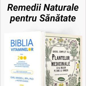 Pachet Remedii Naturale pentru Sănătate. Biblia vitaminelor/GHIDUL COMPLET al plantelor medicinale și al bolilor pe care le vindecă