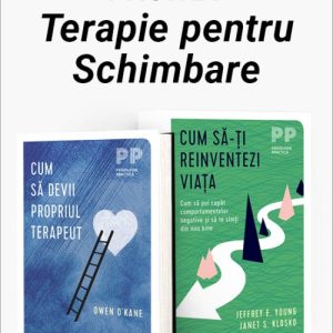 Pachet Terapie pentru Schimbare. Cum să devii propriul terapeut/Cum să-ți reinventezi viața - Owen O Kane