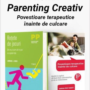 Pachet Parenting Creativ. Reţete de jocuri/Povestioare terapeutice înainte de culcare - Lawrence J. Cohen