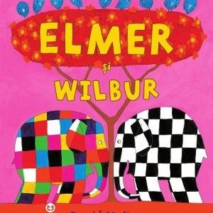 Elmer și Wilbur - David McKee