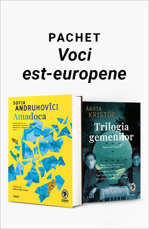 cover-8451.jpg Pachet Voci est-europene. Amadoca/Trilogia gemenilor - Sofia Andruhovici