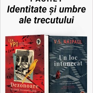 Pachet Identitate și umbre ale trecutului. Dezonoare/Un loc întunecat - Lea Ypi