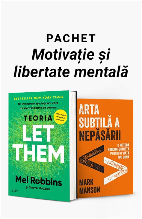 cover-8465.jpg Pachet Motivație și libertate mentală. Teoria Let them/Arta subtilă a nepăsării - Mel Robbins