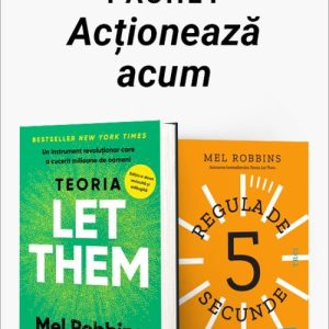Pachet Acționează acum. Teoria Let Them/Regula de 5 secunde - Mel Robbins