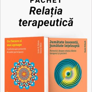 Pachet Relația terapeutică. Cu fiecare zi mai aproape/Jumătate inocentă, jumătate înțeleaptă - Ginny Elkin